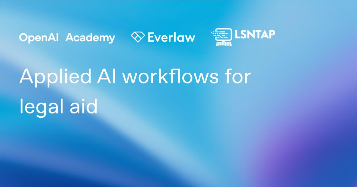 Applied AI workflows for legal aid