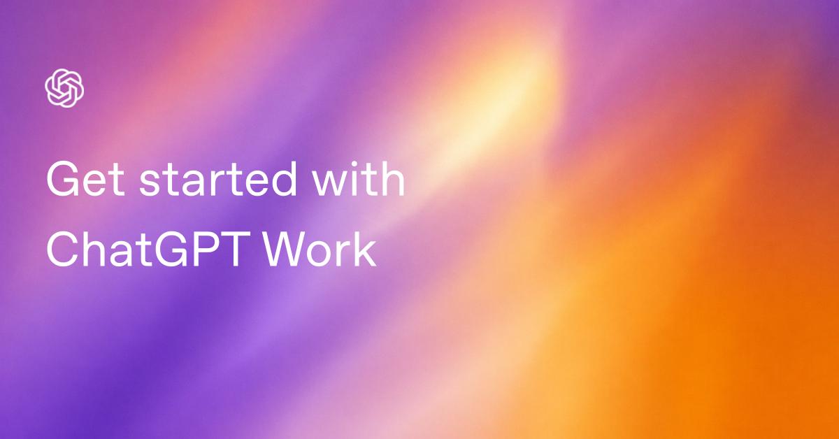 Get started with ChatGPT Work