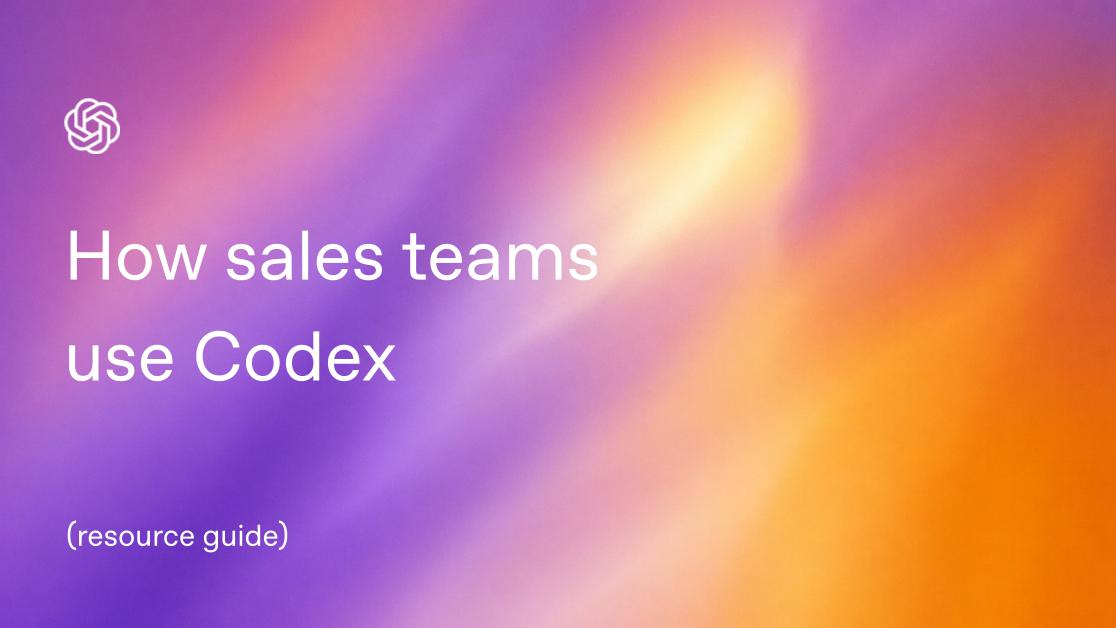 How sales teams use Codex: Webinar resource guide