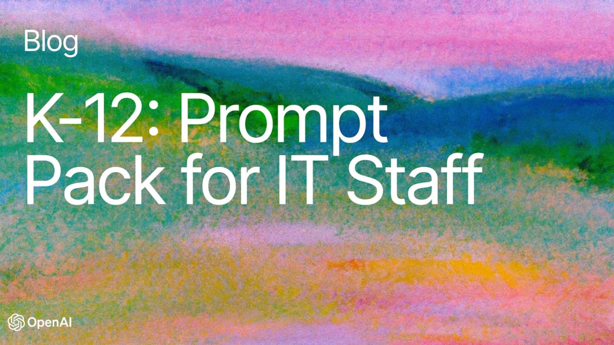 K-12: Prompt Pack for IT Staff (Technology Directors, Coordinators, and Support Teams)