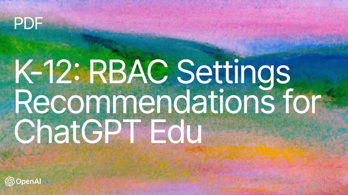 K-12: RBAC Settings Recommendations for ChatGPT Edu