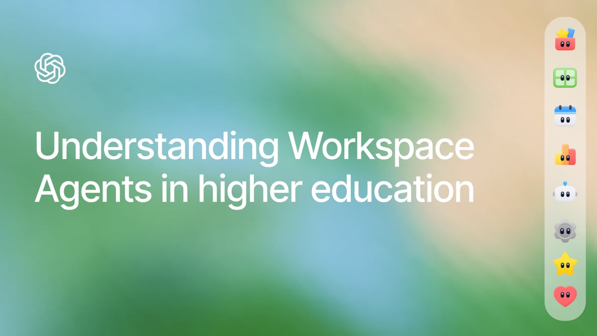 Understanding Workspace Agents in higher education