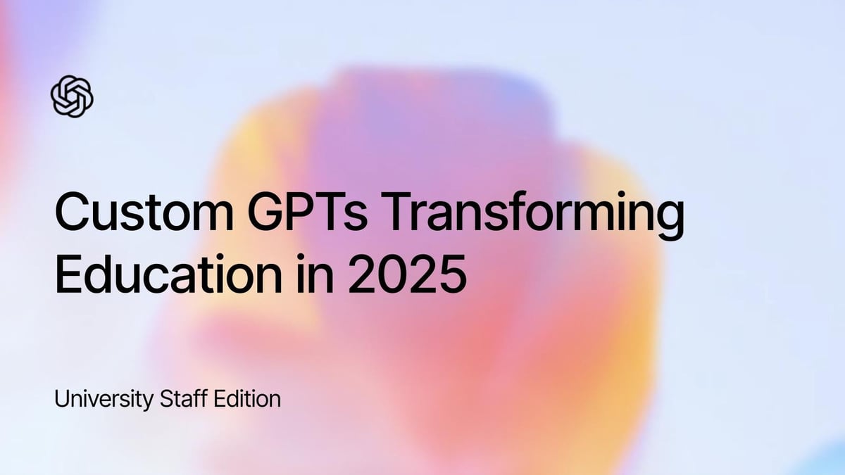 5 GPTs That Power Your Campus: Built for Staff & Administrators