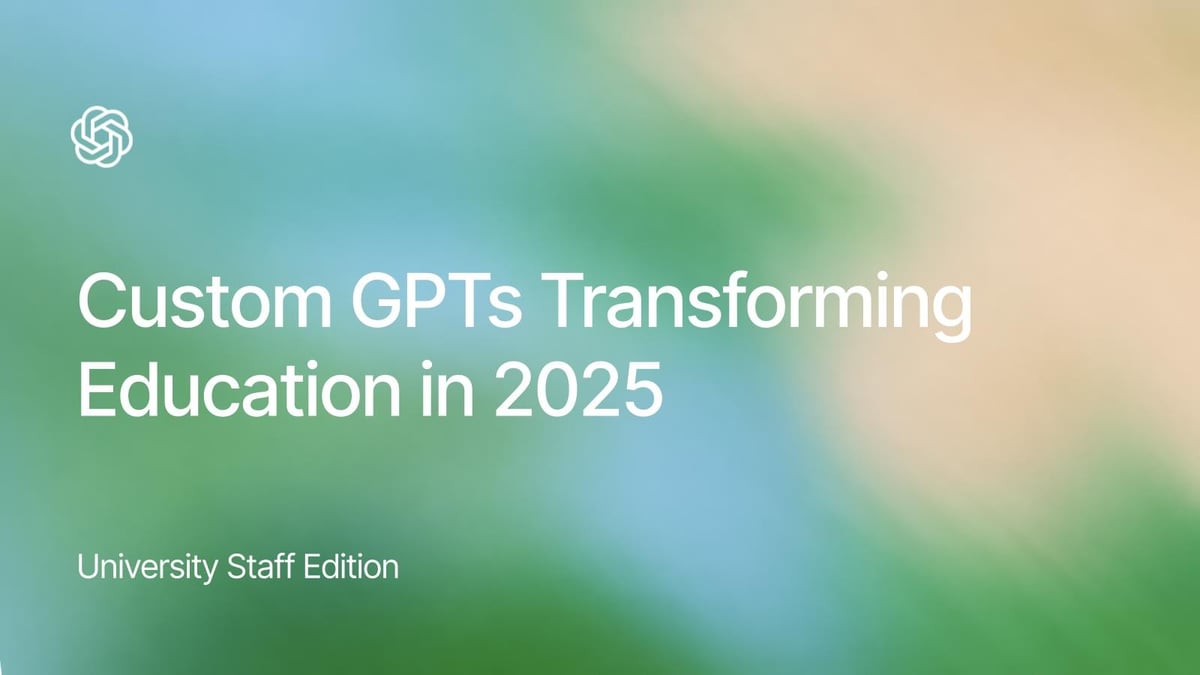 5 GPTs That Power Your Campus: Built for Staff & Administrators