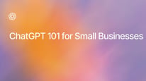 ChatGPT 101: Introduction to ChatGPT for Small Businesses