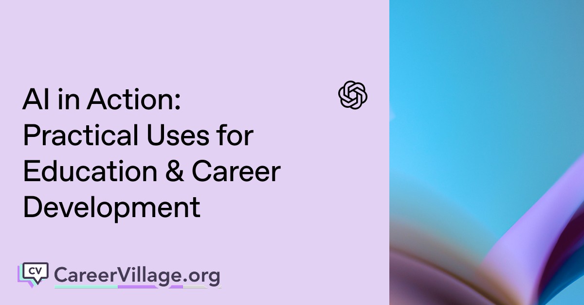 AI in Action: Practical Uses for Education & Career Development