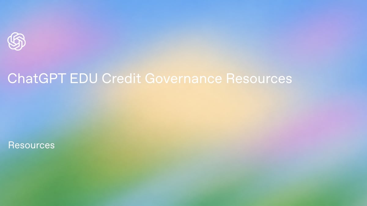 ChatGPT EDU Credit Governance Resources