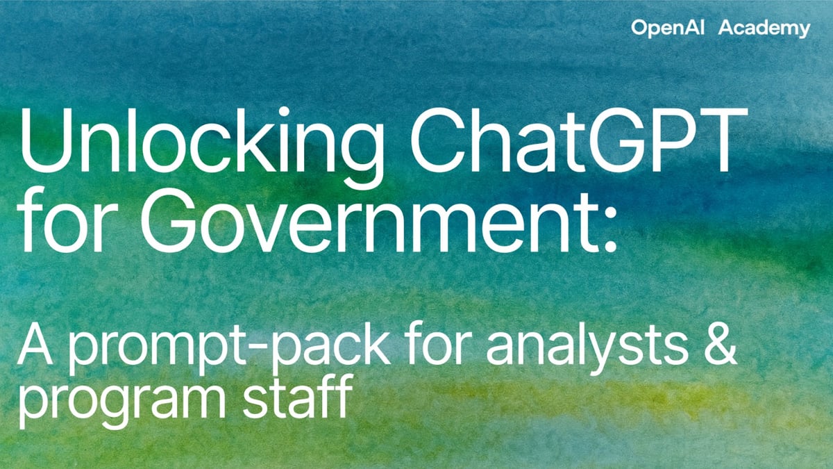 Unlocking ChatGPT for Government: A Prompt-Pack for Analysts & Program Staff