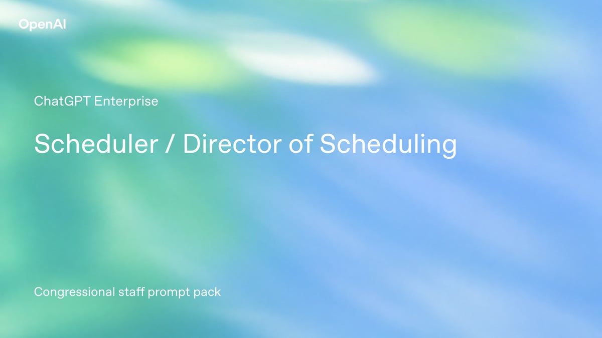ChatGPT Prompt Pack for Congressional Schedulers