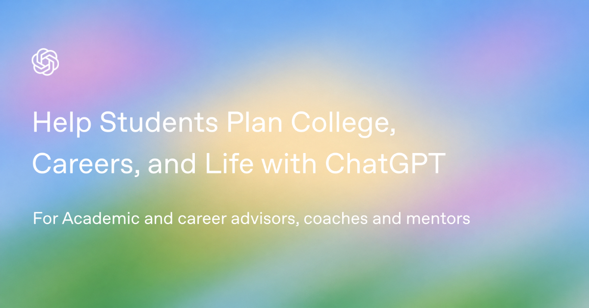 Help Students Plan College, Careers, and Life with ChatGPT