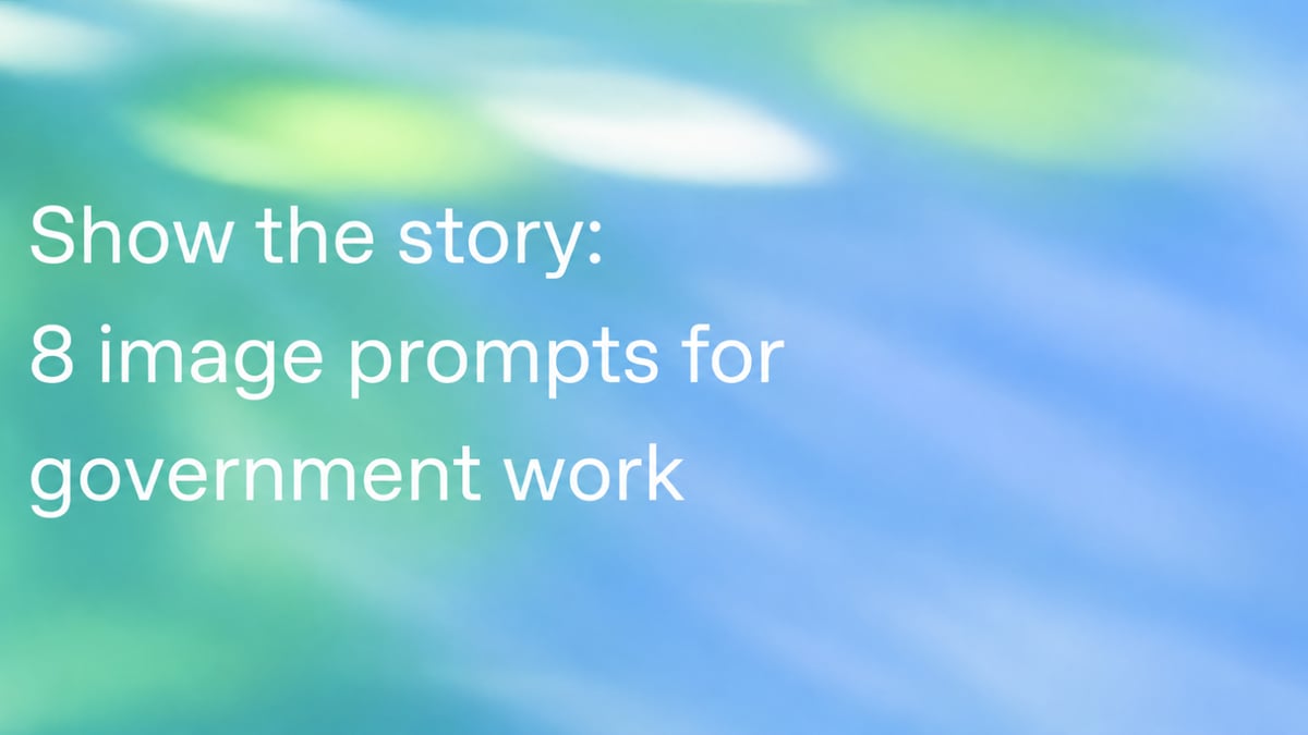 Show the story: 8 image prompts for government work