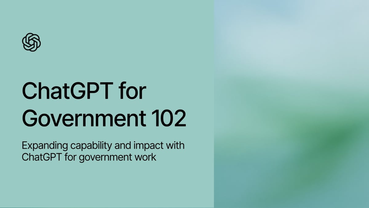 ChatGPT for Government 102