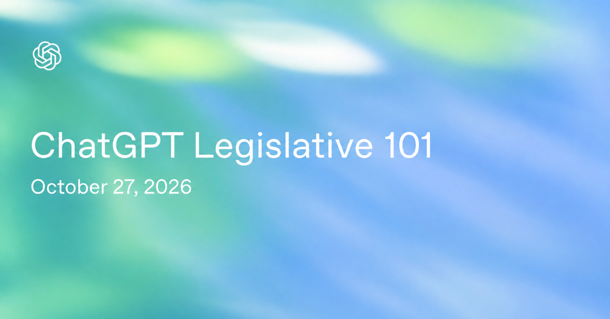 ChatGPT Legislative 101