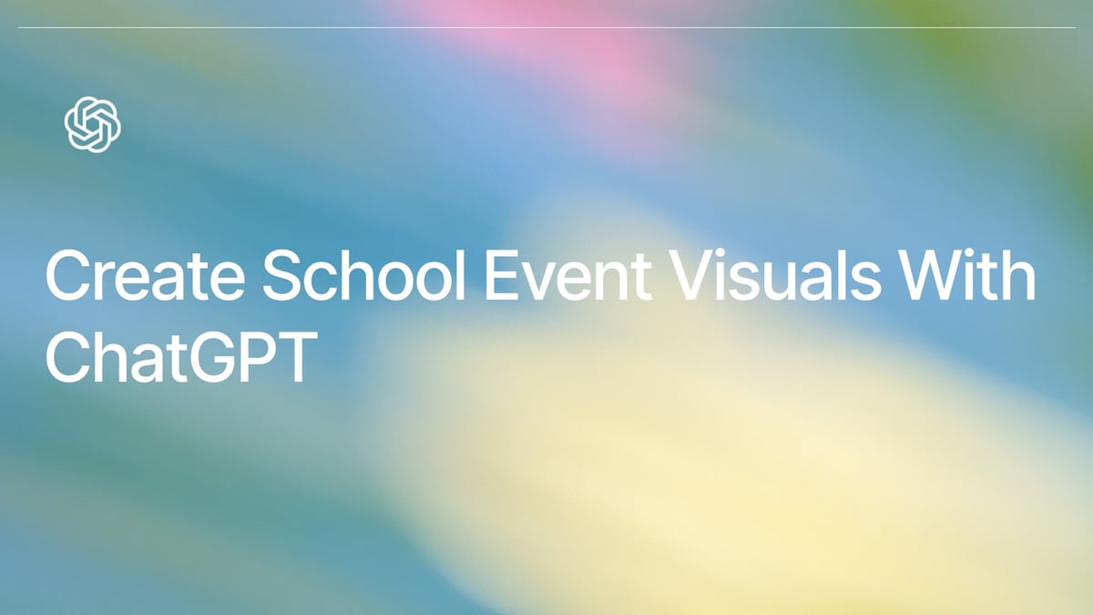 Create School Event Visuals With ChatGPT