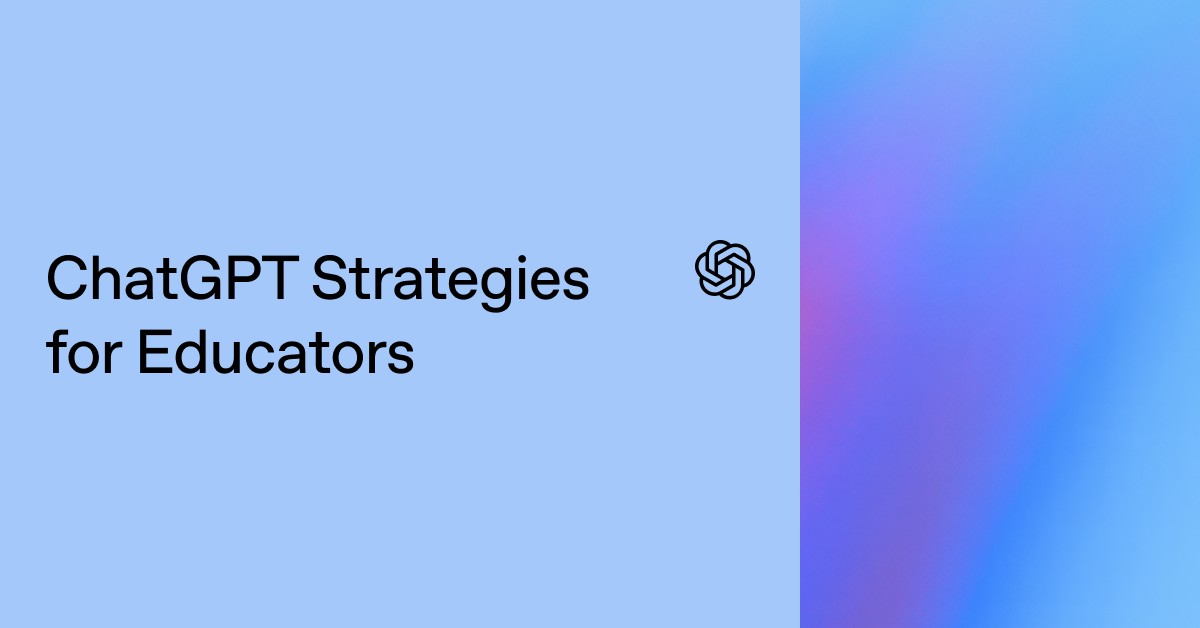 ChatGPT Strategies for Educators
