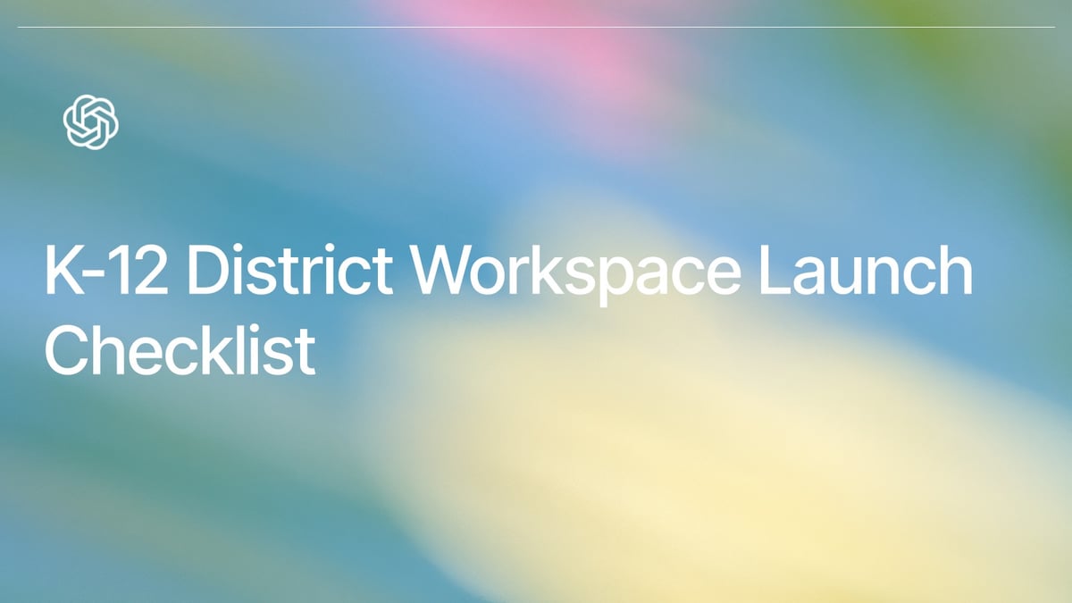 K-12 District Workspace Launch Checklist