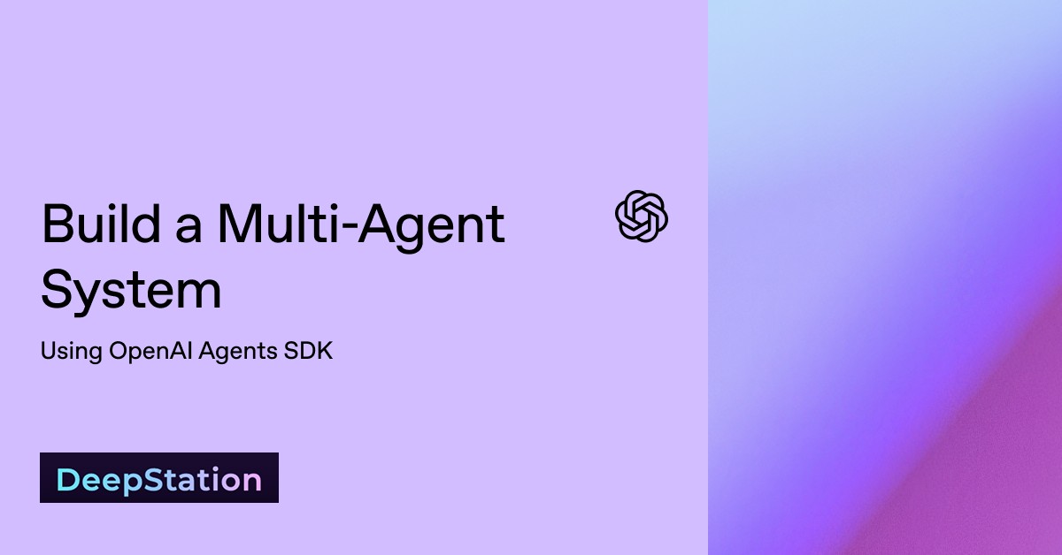 Build a Multi-Agent System using OpenAI Agents SDK