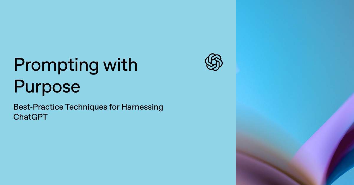 Prompting with Purpose: Best‑Practice Techniques for Harnessing ChatGPT