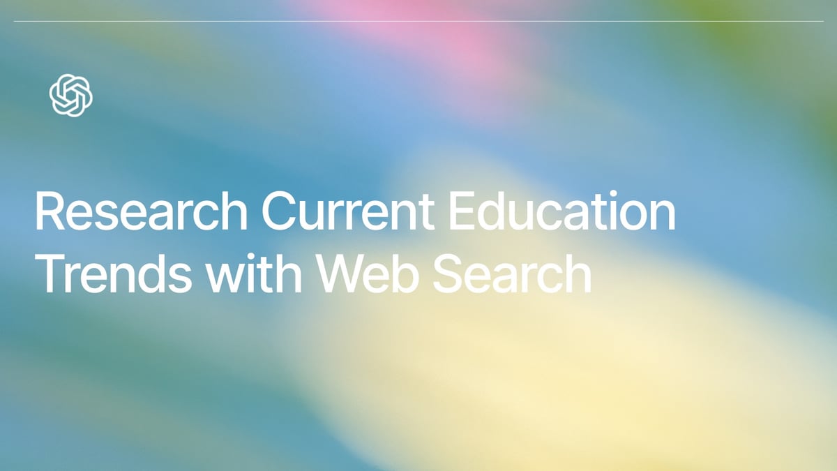 Research Current Education Trends with Web Search