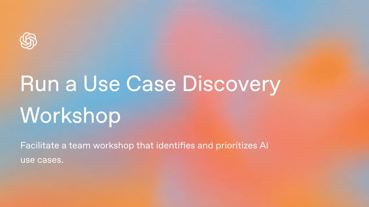 Run a Use Case Discovery Workshop