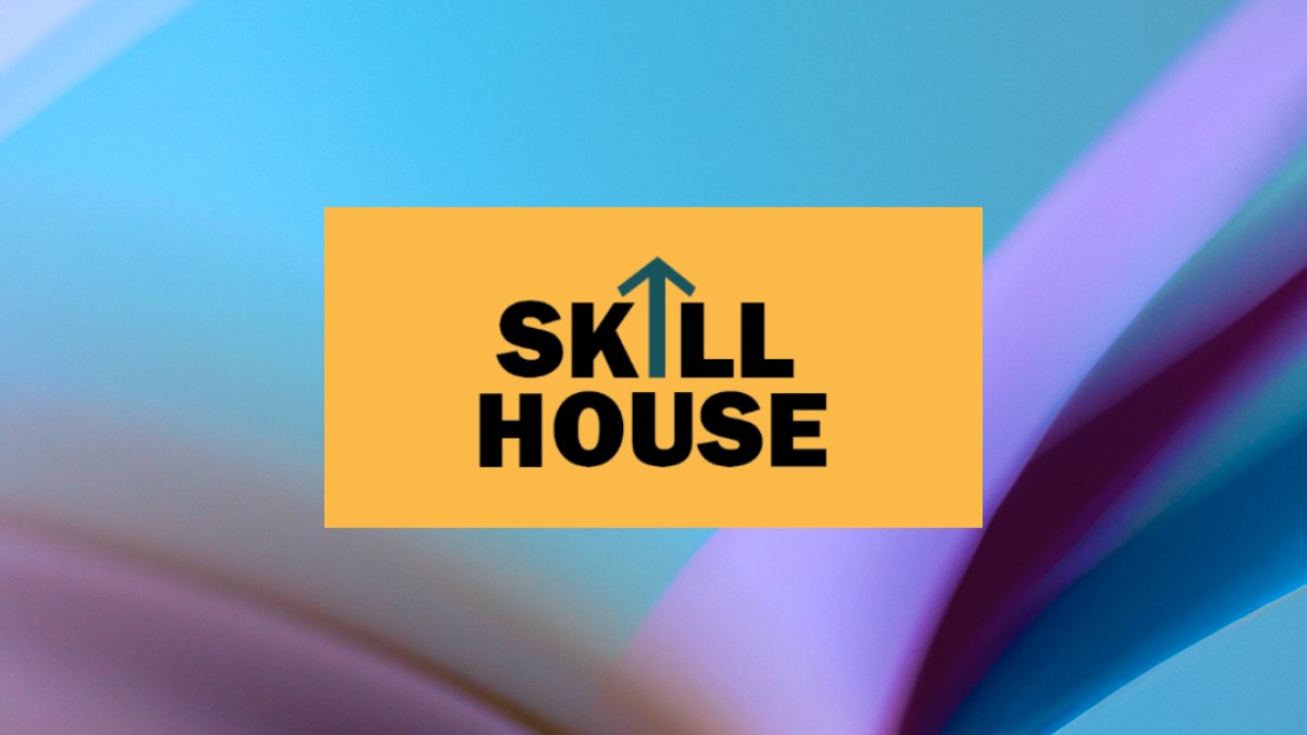 Skill House