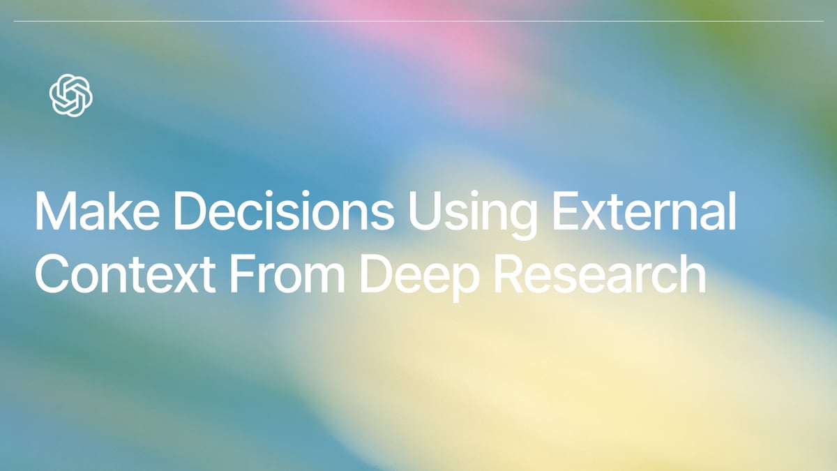 Make Decisions Using External Context From Deep Research