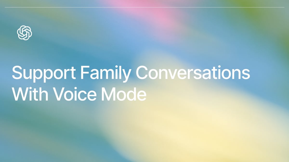 Support Family Conversations With Voice Mode