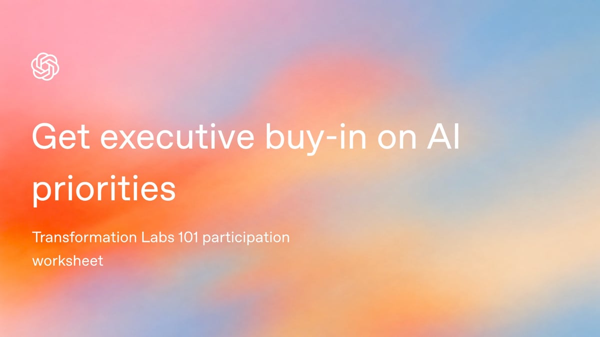 Get executive buy-in on AI priorities