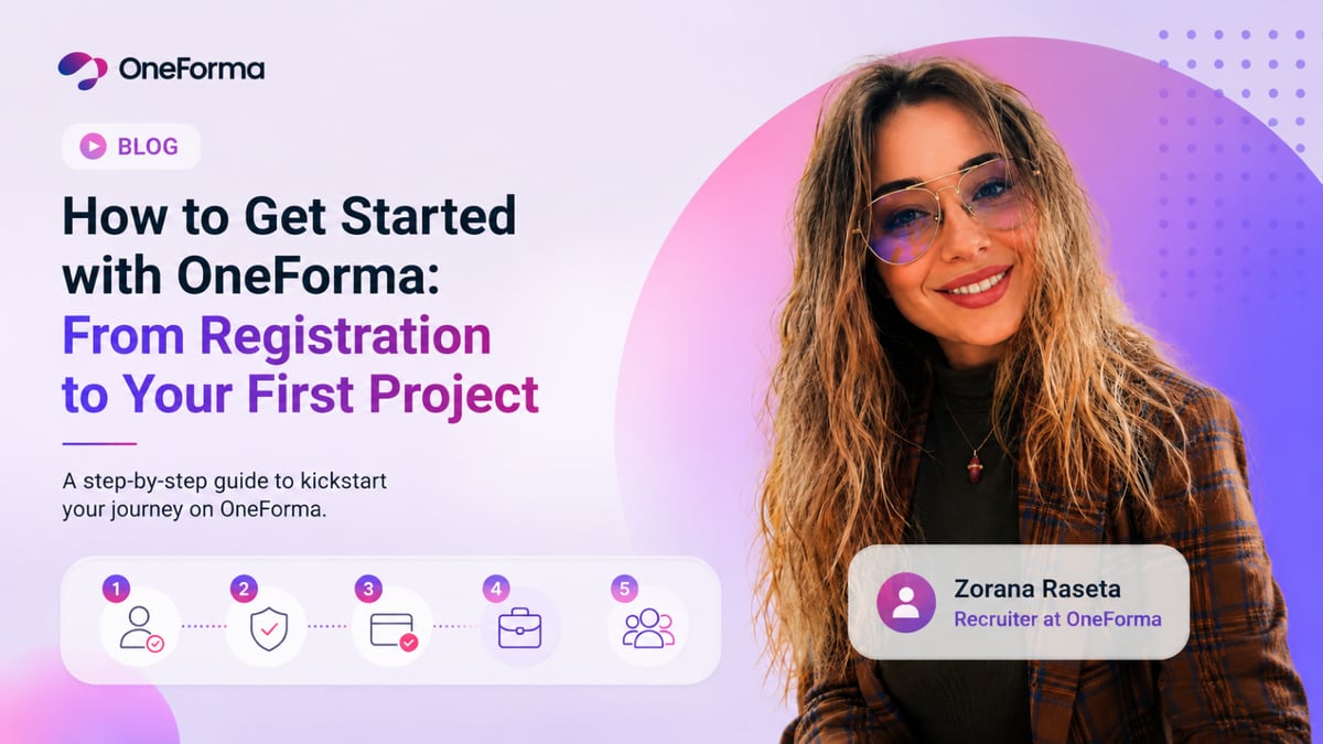 Your First Week on OneForma: 8 Steps to Get You Started