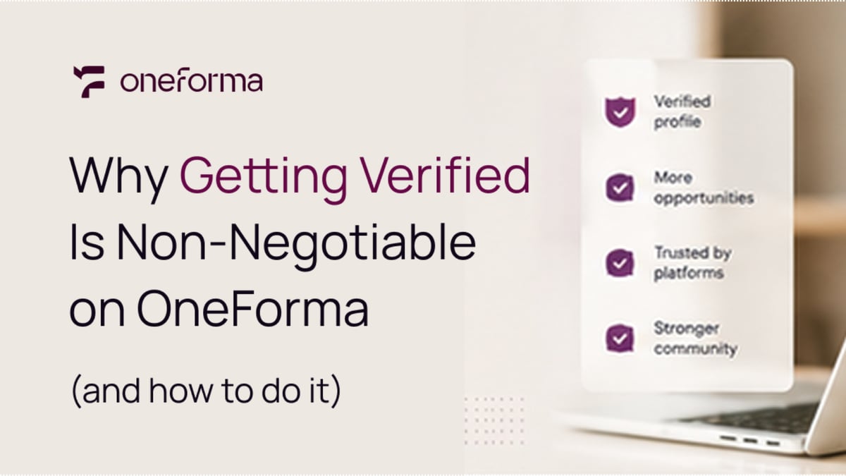 Why Getting Verified Is Non-Negotiable on OneForma (And How to Do It) 