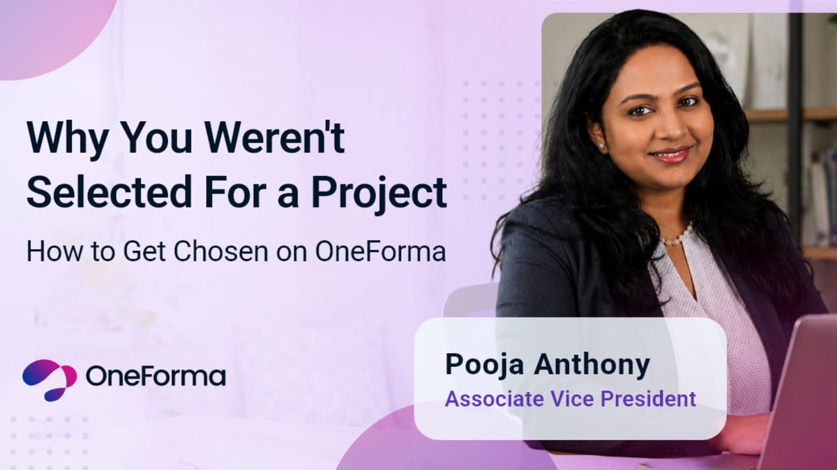 Why You Weren't Selected (And What Actually Gets You Chosen on OneForma)