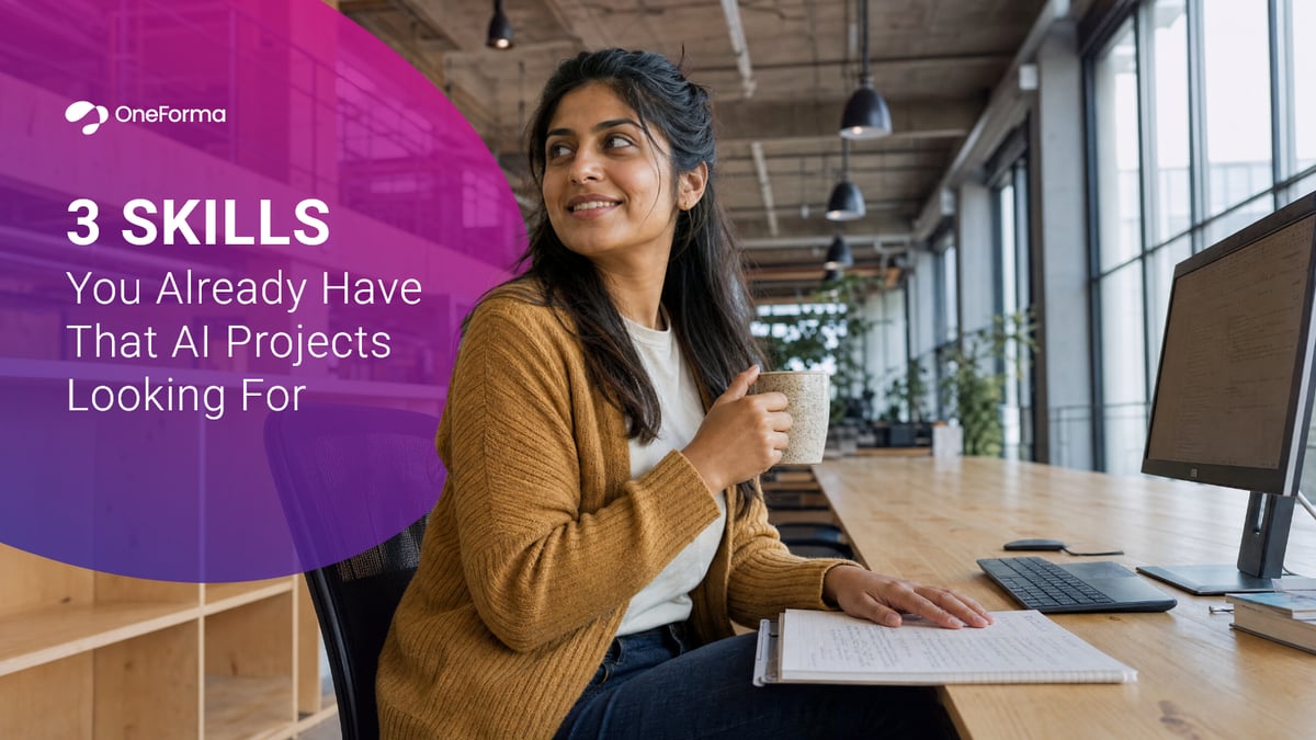 3 Skills You Already Have That AI Projects Are Actively Looking For 