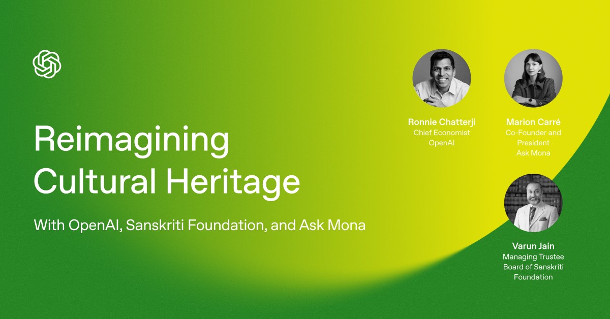 In Person: Reimagining Cultural Heritage With OpenAI, Sanskriti Foundation, and Ask Mona