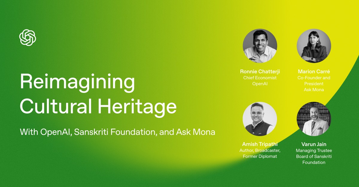 In Person: Reimagining Cultural Heritage With OpenAI, Sanskriti Foundation, and Ask Mona