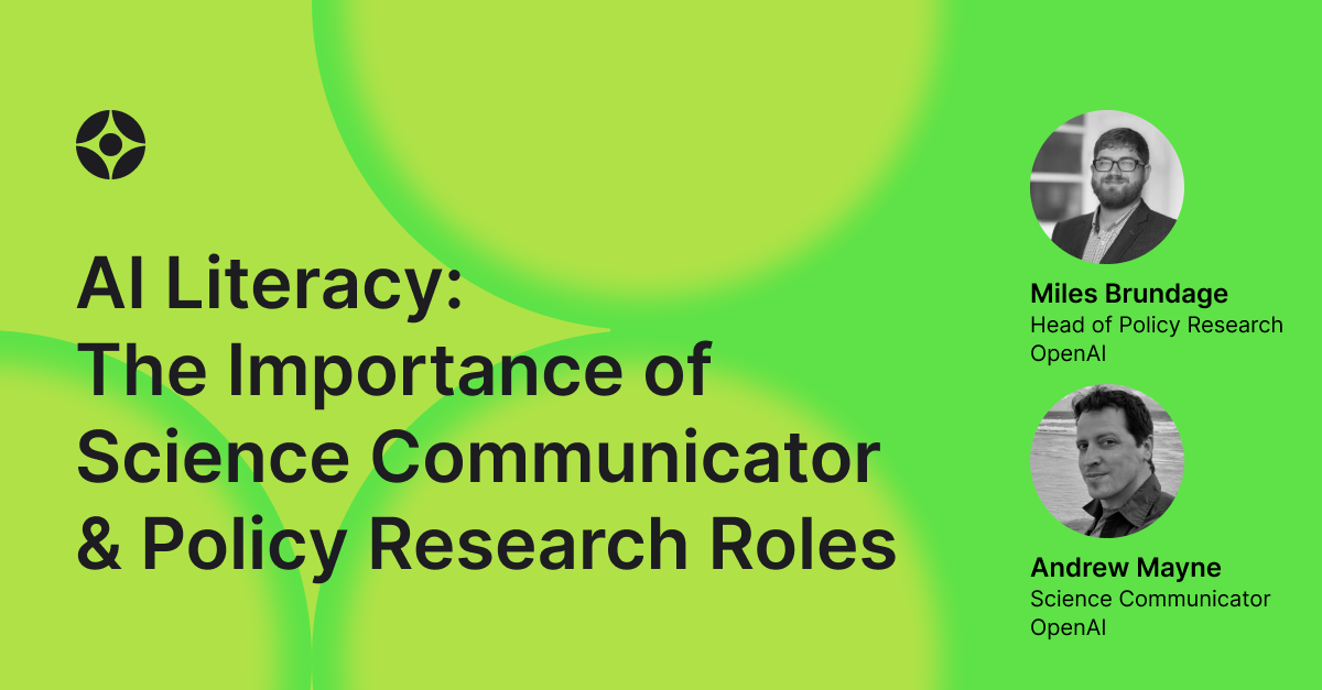 AI Literacy: The Importance of Science Communicator & Policy Research Roles