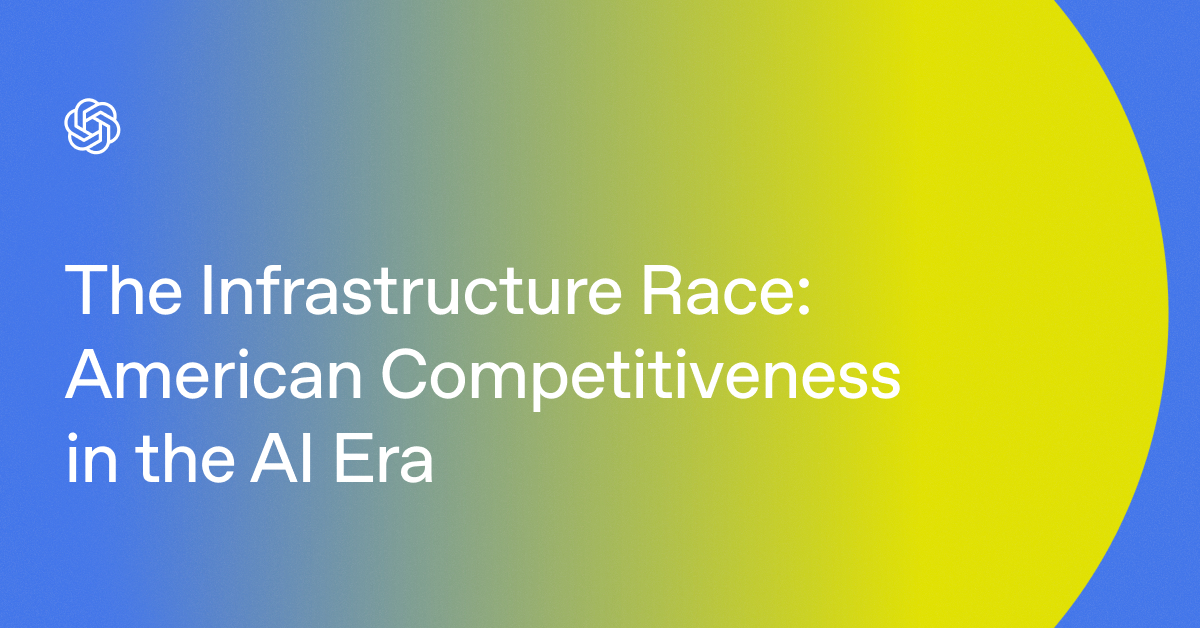 The Infrastructure Race: American Competitiveness in the AI Era