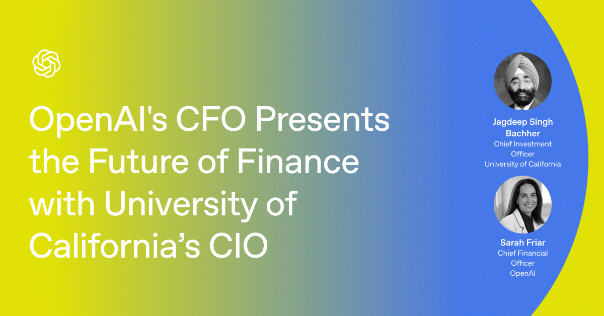 OpenAI's CFO Presents the Future of Finance with University of California’s Chief Investment Officer