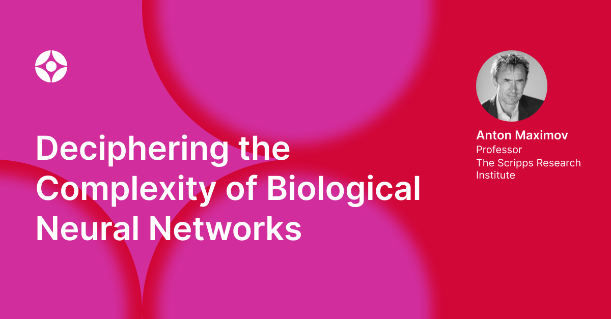 Virtual Event: Deciphering the Complexity of Biological Neural Networks