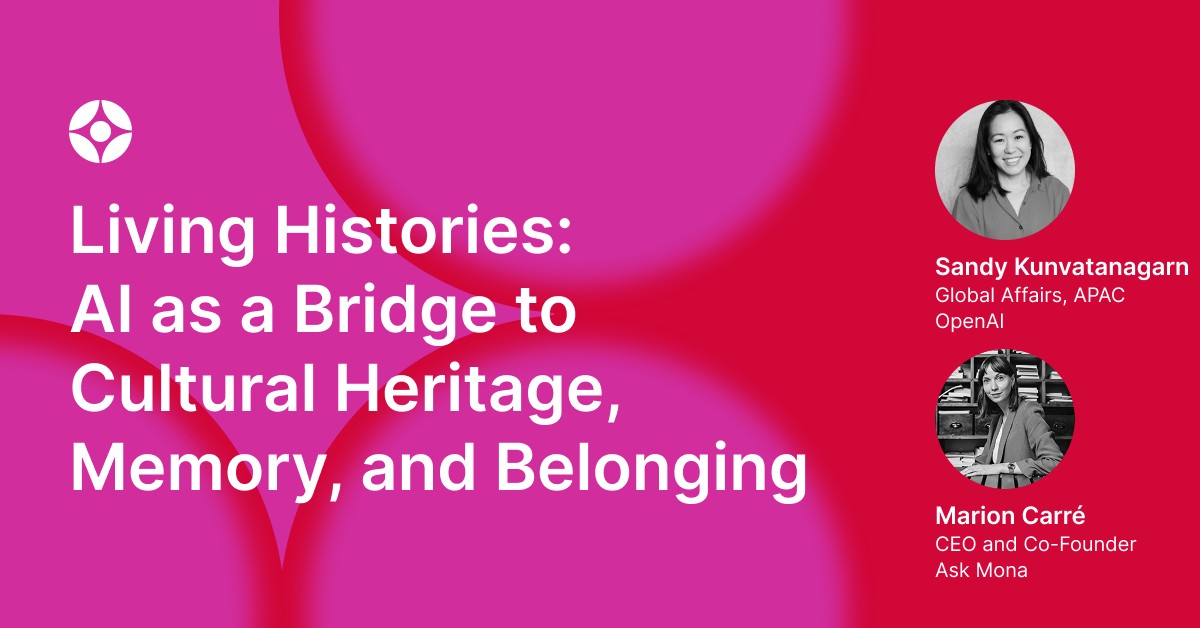 OpenAI Forum Presents Living Histories: AI as a Bridge to Cultural Heritage, Memory, and Belonging