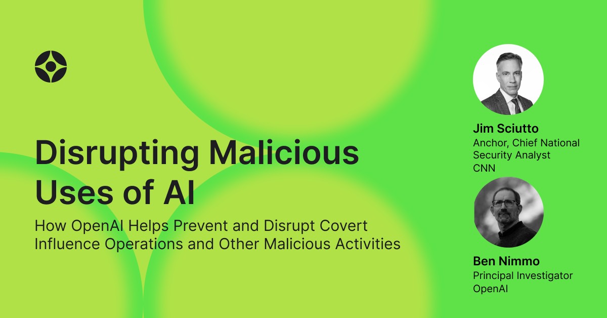Virtual Event: Disrupting Malicious Uses of AI
