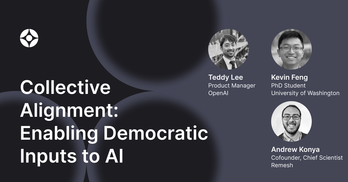 Virtual Event: Collective Alignment: Enabling Democratic Inputs to AI