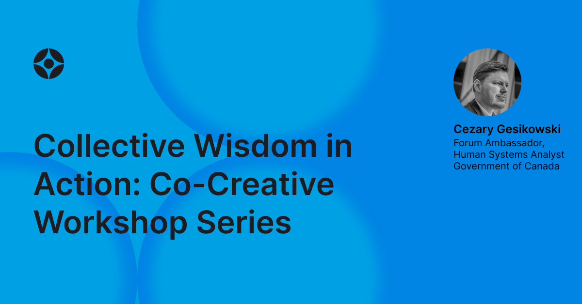 Virtual Event: Roundtable Collective Wisdom in Action: Co-Creative Workshop Series