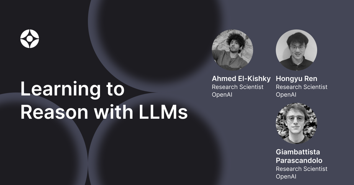 Virtual Event: Learning to Reason with LLMs