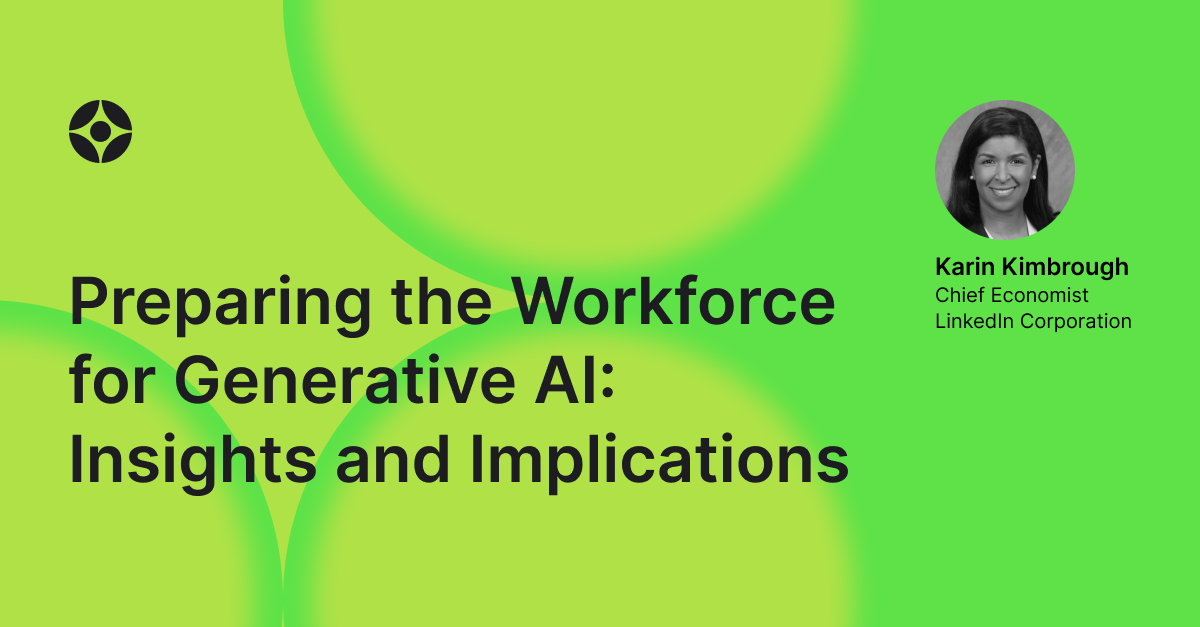 Virtual Event: Preparing the Workforce for Generative AI: Insights and Implications