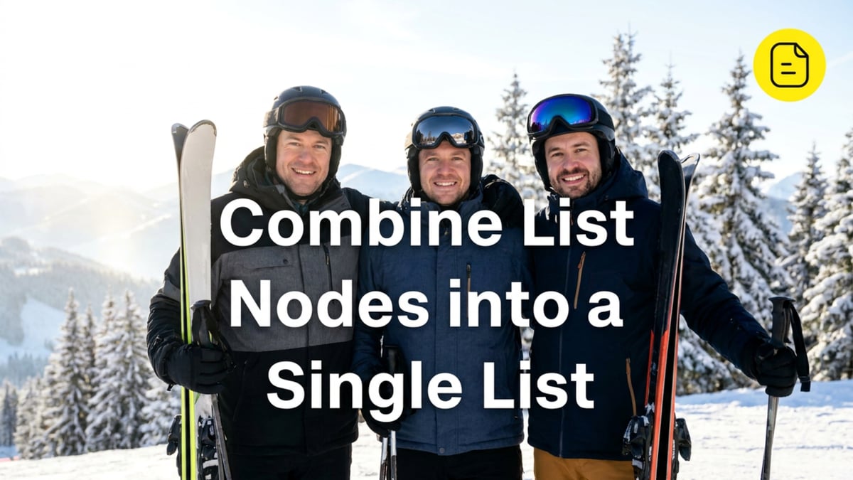 Combine List Nodes into a Single List