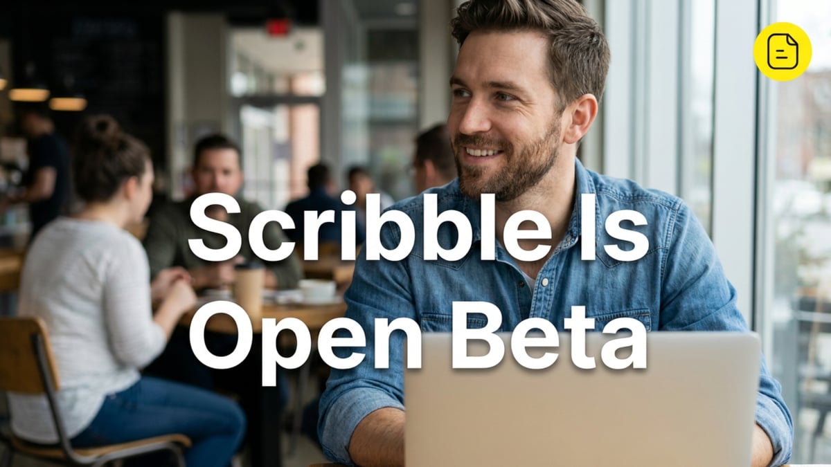 Scribble is Open Beta