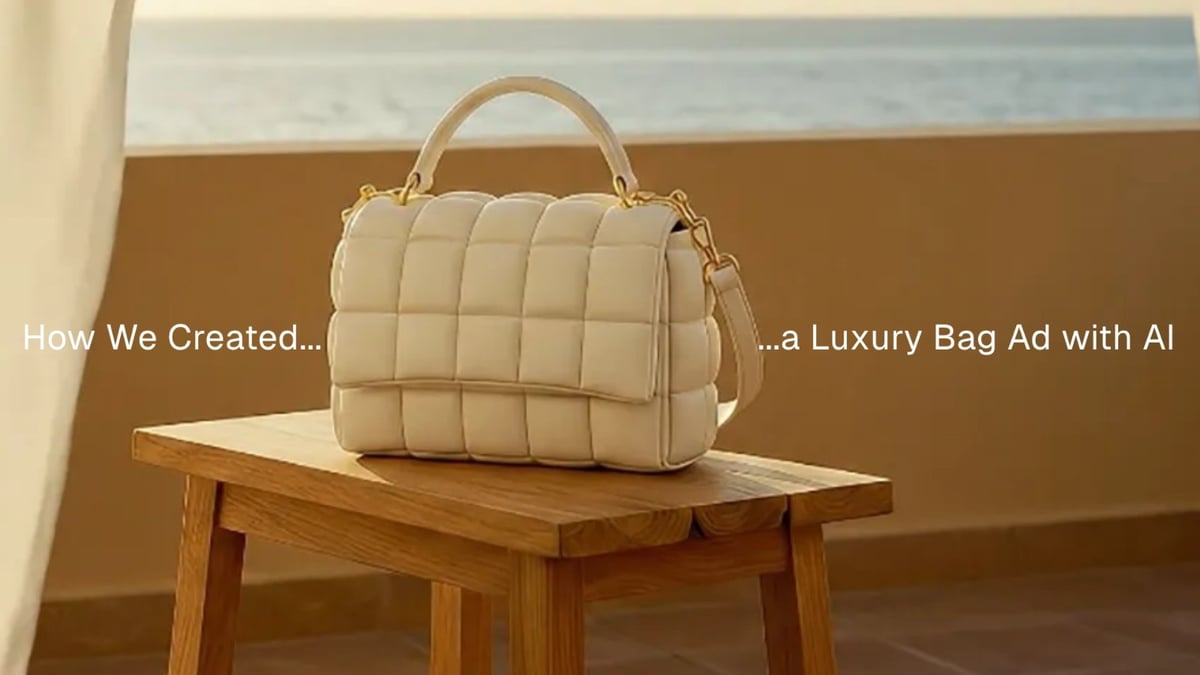 How We Created a Luxury Bag Ad with AI