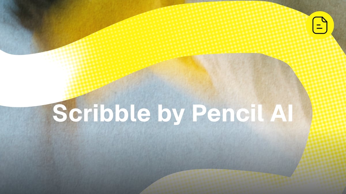 Scribble by Pencil AI