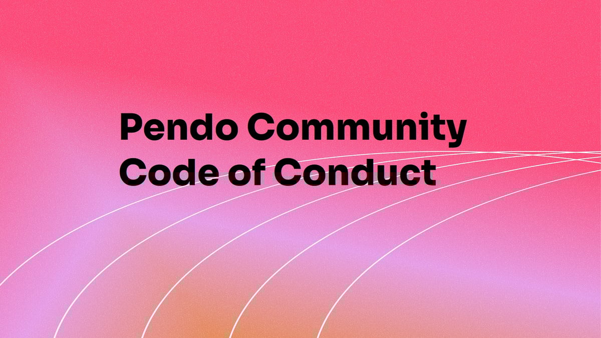 Pendo Community Code of Conduct