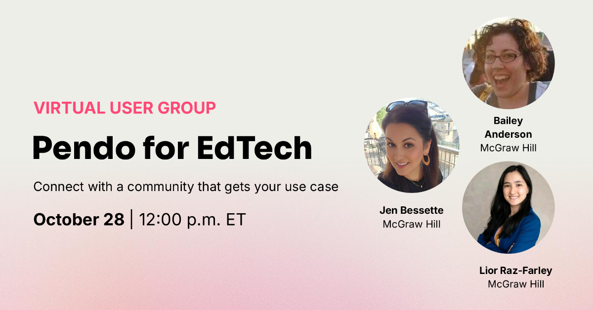 Pendo for EdTech User Group